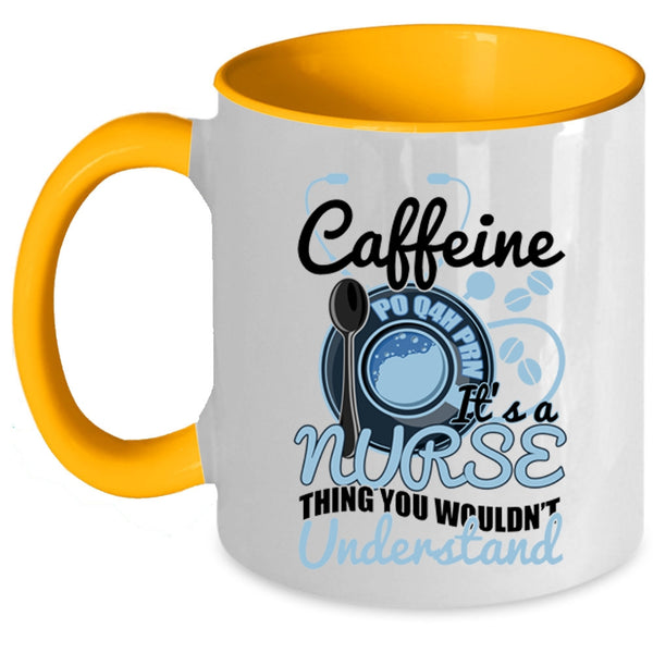 It's A Nurse Thing Coffee Mug, Caffeine Accent Mug
