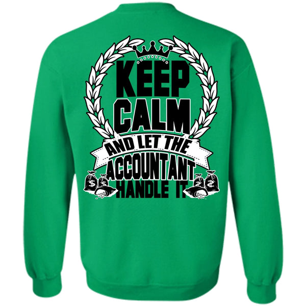 I Love Accountant T Shirt, Let The Accountant Handle It Sweatshirt