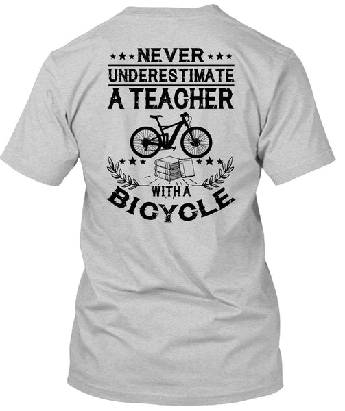 Teacher With A Bicycle T Shirt, I Love Teaching T Shirt