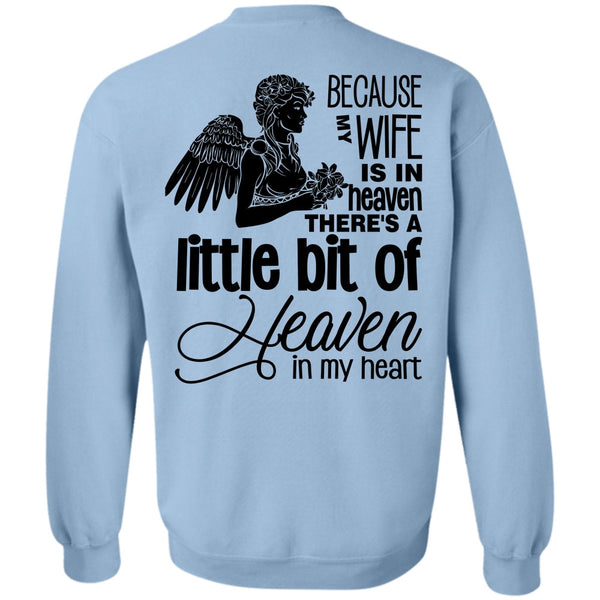 My Heart T Shirt, My Wife Is In Heaven Sweatshirt