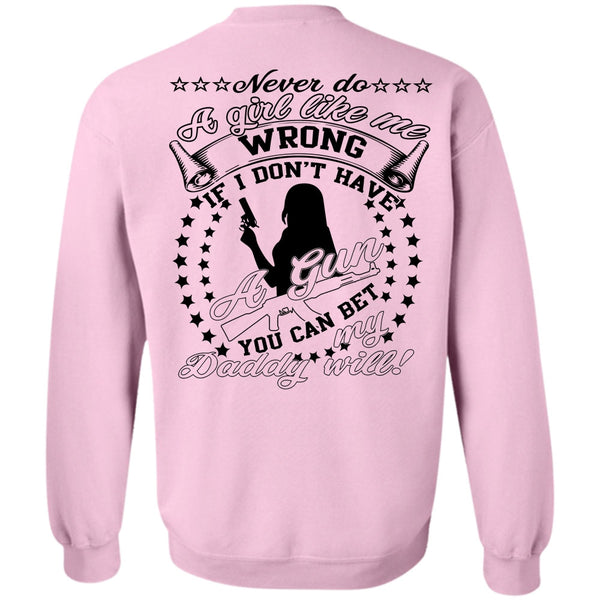 Being A Gunner T Shirt, I Don't Have A Gun Sweatshirt