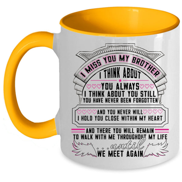 I Love My Brother Coffee Mug, I Miss You My Brother Accent Mug