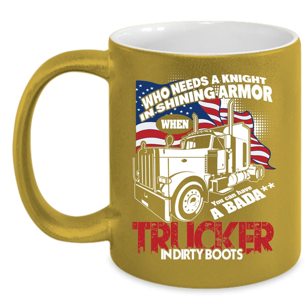 You Can Have A Trucker In Dirty Boots Coffee Mug, Cool American Flag Coffee Cup
