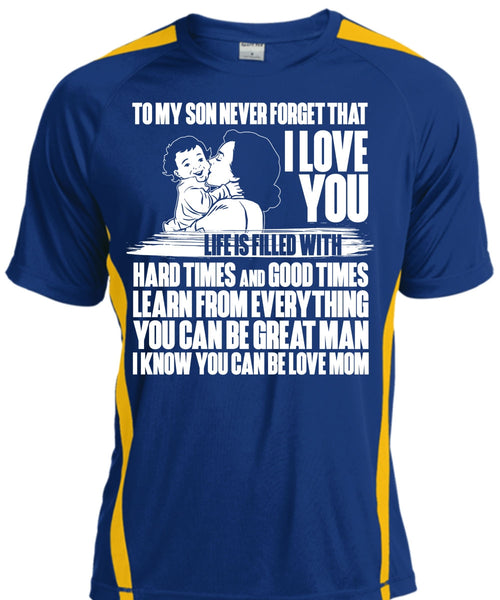 To My Son Never Forget T Shirt, I Love You T Shirt, Cool Shirt