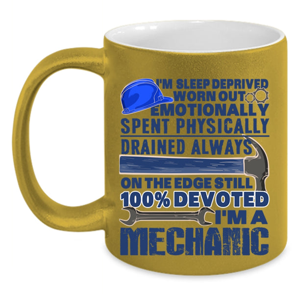 Best Mechanic Ever Coffee Mug, I'm A Mechanic Accent Mug