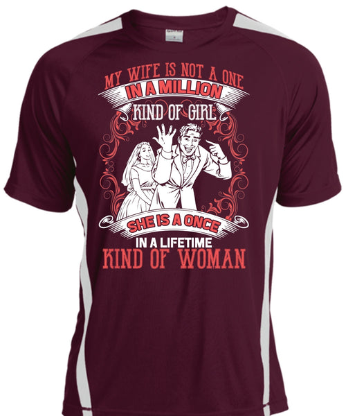 My Wife Is Not A One In A Million T Shirt, Kind Of Woman T Shirt, Cool Shirt