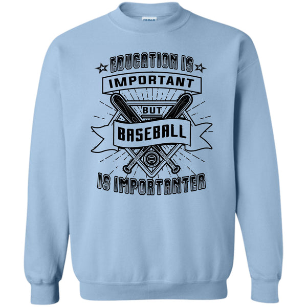 Coolest Baseball Player T Shirt, Education Is Important Sweatshirt