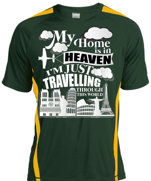 My Home Is In Heaven T Shirt, I'm Just Travelling T Shirt, Cool Shirt