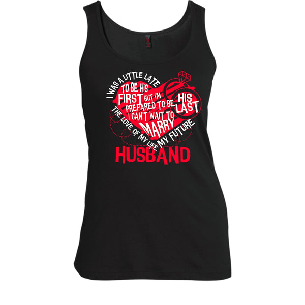 The Love Of My Life T Shirt, My Future Husband T Shirt, Cool T Shirt