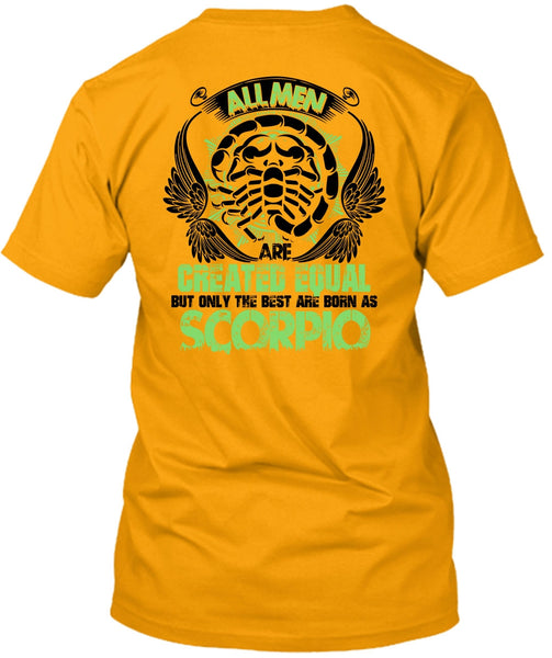 Only The Best Are Born As Scorpio T Shirt, I Love Scorpio T Shirt