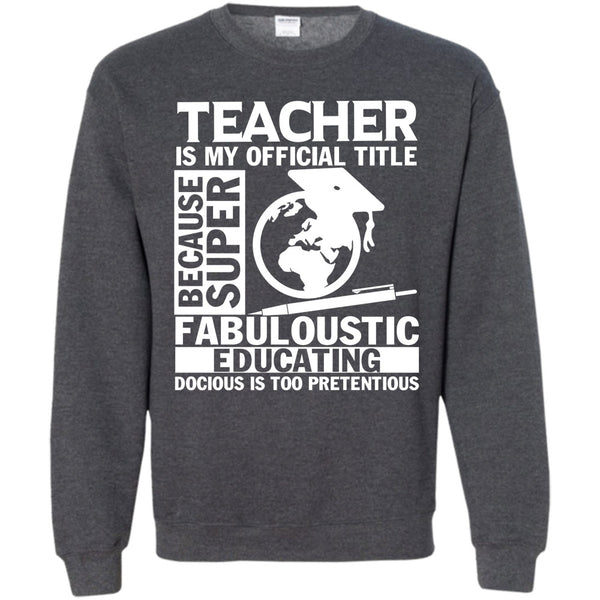 Fabuloustic Education T Shirt, Coolest Teacher Ever Sweatshirt