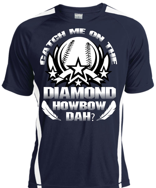Catch Me On The Diamond Howbow Dah T Shirt, I Love Diamond T Shirt, Cool Shirt