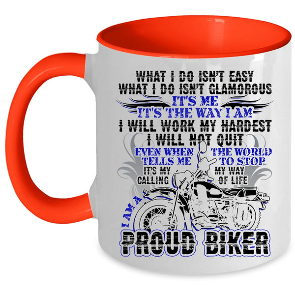 Cool Gift For Bikers Coffee Mug, I Am A Proud Biker Accent Mug
