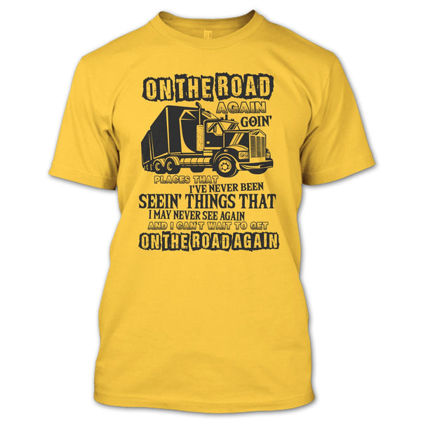 On The Road Again T Shirt, Coolest Trucker Ever T Shirt