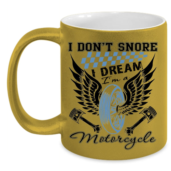 I Love Motorcycle Coffee Mug, I Dream I'm A Motorcycle Accent Mug