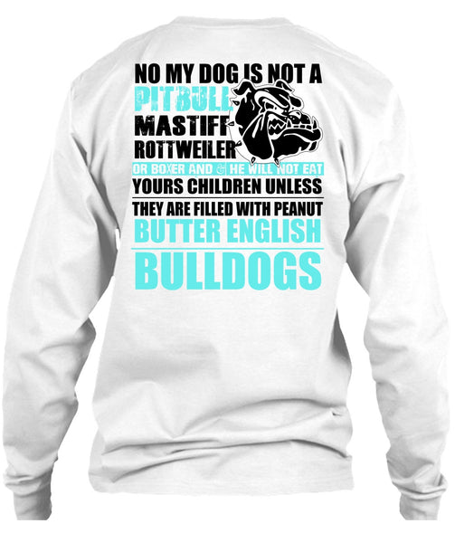 No My Dog Is Not A Pit Bull T Shirt, I Love Pit Bull T Shirt