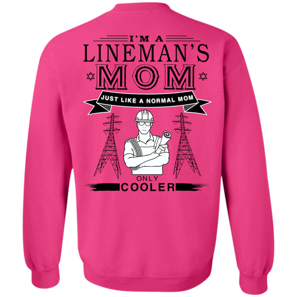 Being A Lineman T Shirt, I'm A Lineman's Mom Just Like A Normal Mom Sweatshirt