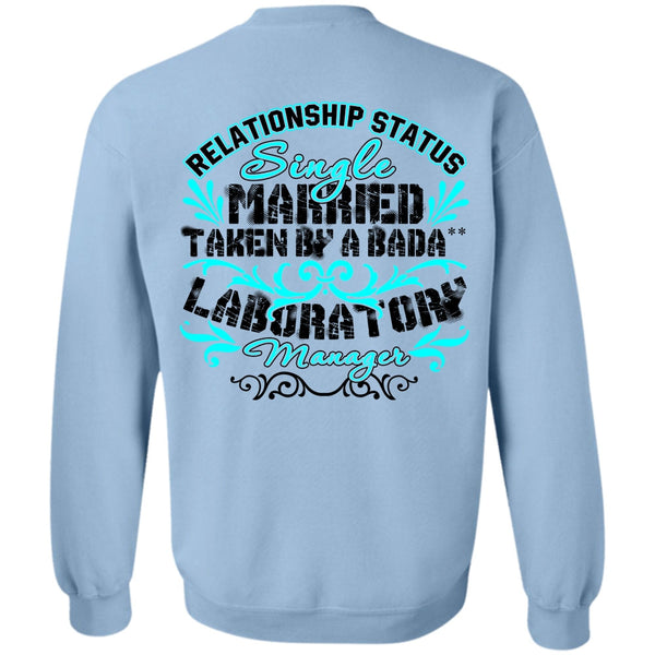 I Love Manager T Shirt, Married Taken By A Laboratory Manager Sweatshirt