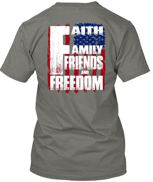 Faith Family Friends And Freedom T Shirt, Being A Veteran T Shirt