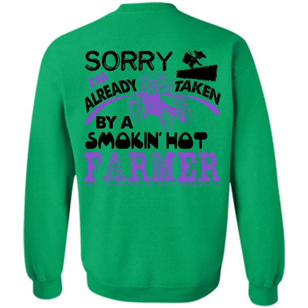 Being A Farmer T Shirt, I'm Already Taken By A Smoking Hot Farmer Sweatshirt