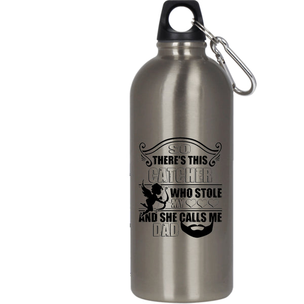 This Catcher Stole My Heart 20 oz Stainless Steel Bottle,She Calls Me Dad Outdoor Sports Water Bottle