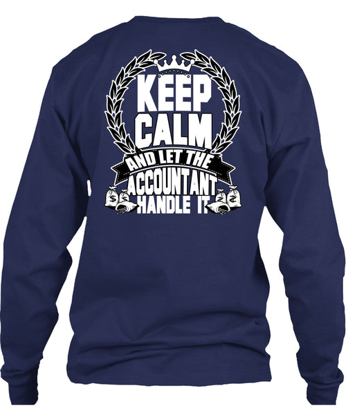 Let The Accountant Handle It T Shirt, Being An Accountant T Shirt