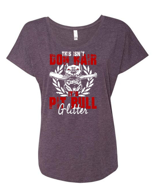 It's Pit Bull Glitter T Shirt, This Isn't Dog Hair T Shirt, Cool Shirt (Ladies' Triblend Dolman Sleeve)