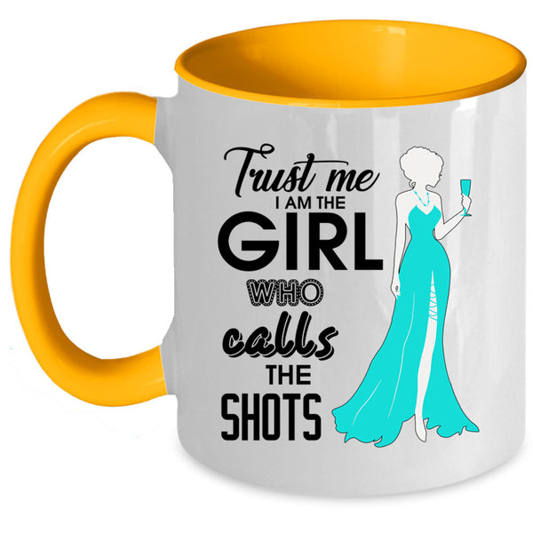 Cute Photographer Coffee Mug, Trust Me I Am The Girl Accent Mug