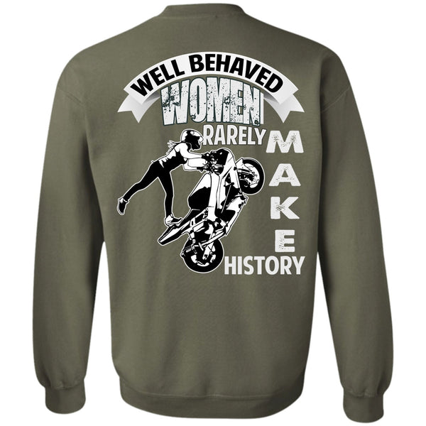 Rarely Make History T Shirt, I Love Biker Sweatshirt