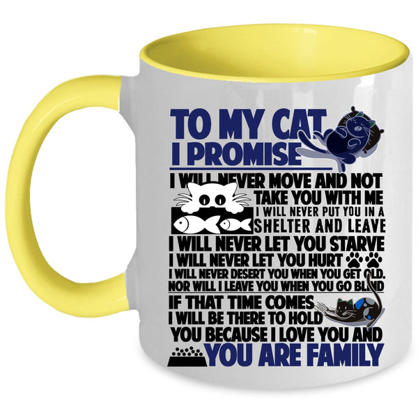 I Promise You Are Family Coffee Mug, To My Cat Accent Mug