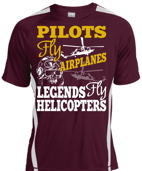 Pilots Fly Airplanes T Shirt, Legends Fly Helicopters T Shirt, Cool Shirt