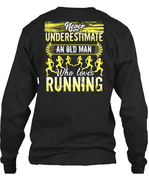 Old Man Who Loves Running T Shirt, Being A Runner T Shirt