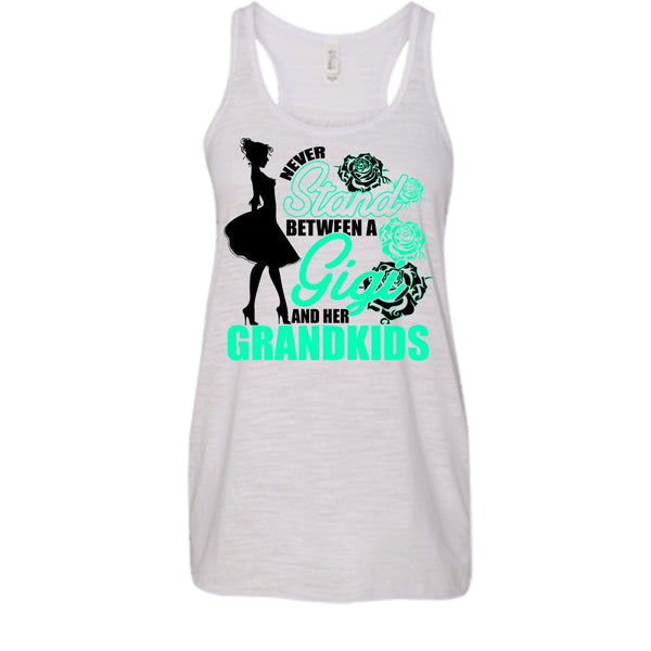 Never Stand T Shirt, Coolest Gigi Tank Top