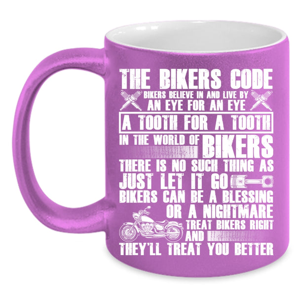 The Bikers Code Coffee Mug, Cool Gift For Bikers Coffee Cup