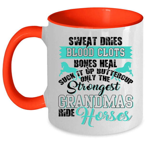 Grandma Coffee Mug, Only The Strongest Grandmas Ride Horses Accent Mug