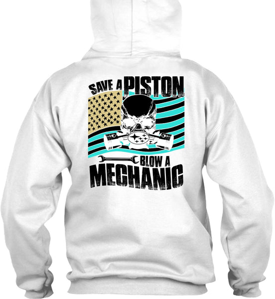 Save A Piston Blow A Mechanic T Shirt, Being A Mechanic T Shirt