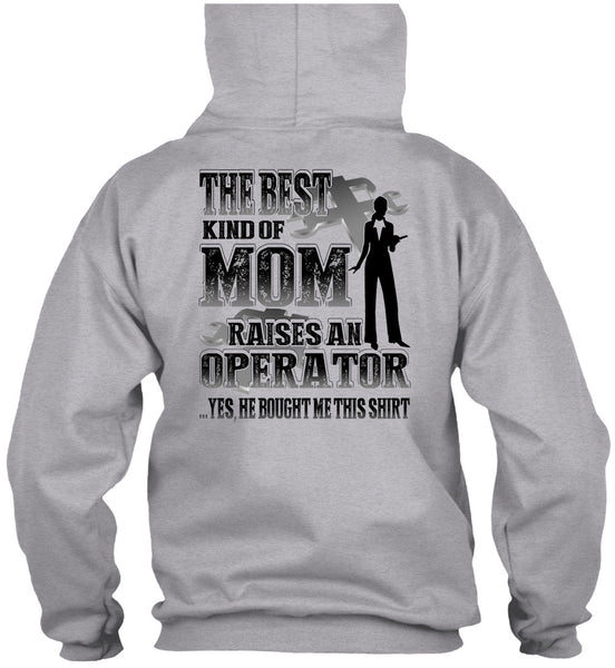 The Best Kind Of Mom T Shirt, I Love Operator T Shirt