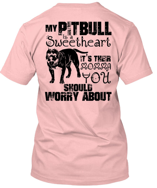 My Pit Bull Is Sweetheart T Shirt, I Love Pit Bull T Shirt