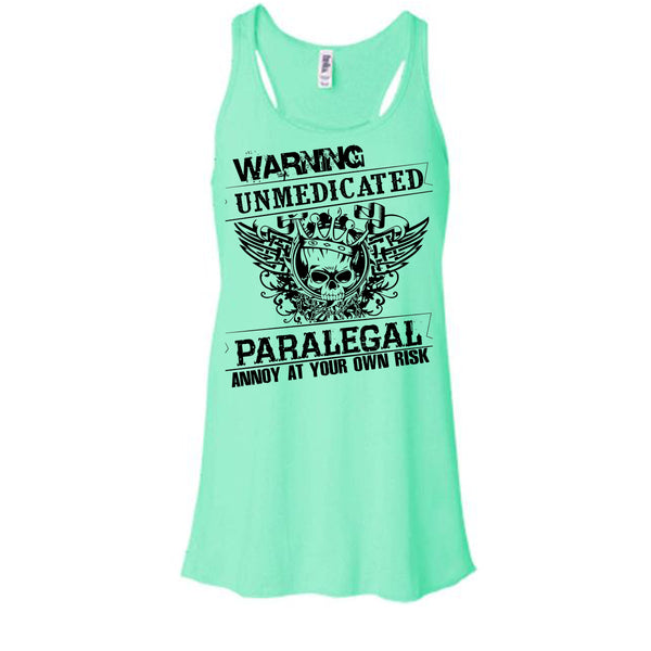 Warning Unmedicated T Shirt, Coolest Paralegal T Shirt, Awesome t-shirts