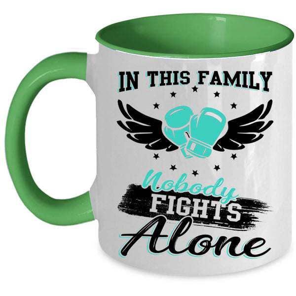 Cool Family Coffee Mug, In This Family Nobody Fights Alone Accent Mug