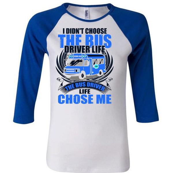 I Didn't Choose The Bus Driver T Shirt, I Love Bus T Shirt, Awesome T-Shirts