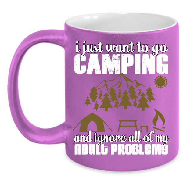 I Just Want To Go Camping Coffee Mug, Funny Camping Coffee Cup