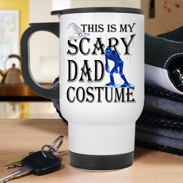 Scary Halloween Travel Mug, This Is My Scary Dad Costume Mug