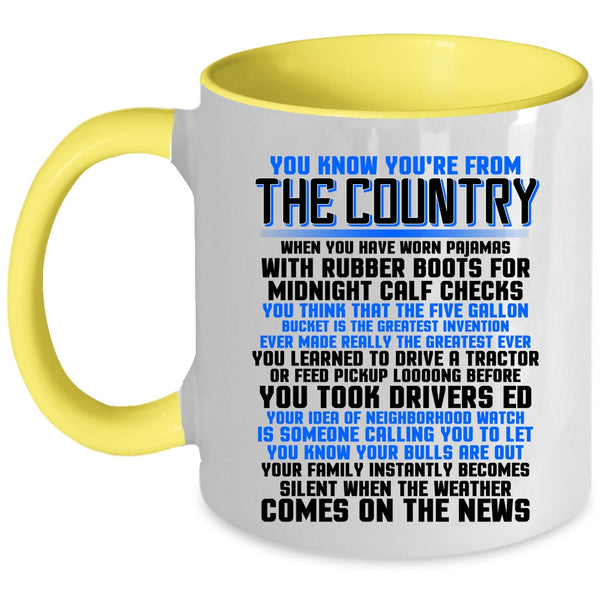 Cute Veterans Coffee Mug, You Know You're From The Country Accent Mug