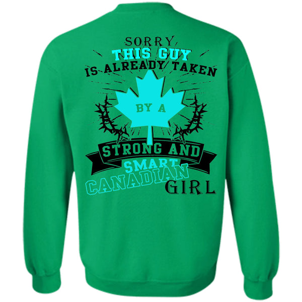 Being A Lady T Shirt, This Guy Is Already Taken By A Smart Canadian Girl Sweatshirt