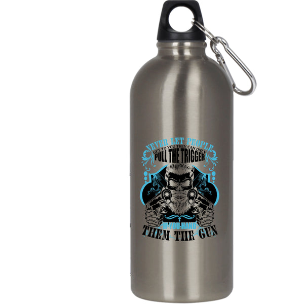 Never Let People Get To You 20 oz Stainless Steel Bottle,Funny Gift For Gunner Outdoor Sports Water Bottle