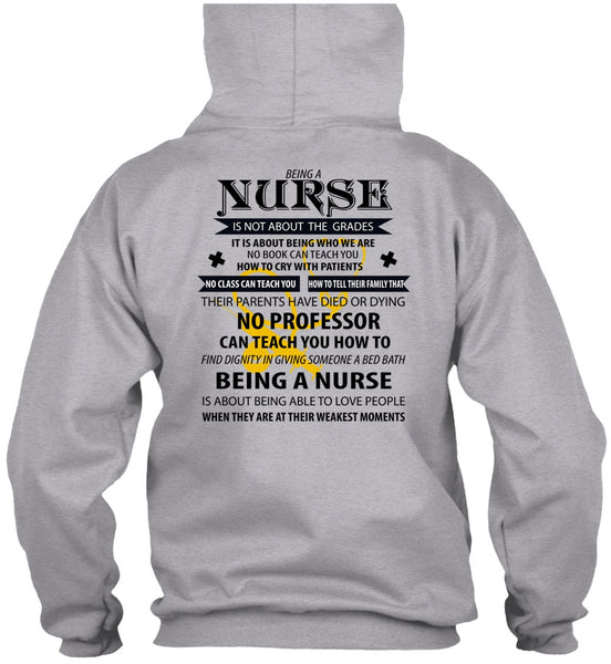 Being A Nurse Is Not About The Grades T Shirt, I Love Nursing T Shirt