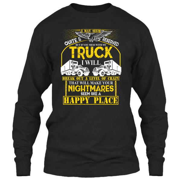Mess With My Truck T Shirt, I'm A Driver T Shirt