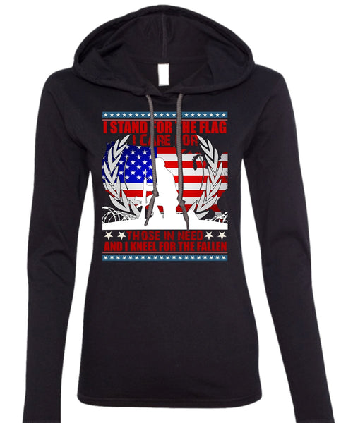 I Stand For The Flag T Shirt, I Kneel For The Fallen T Shirt (Anvil Ladies Ringspun Hooded)