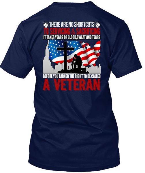 To Be Called A Veteran T Shirt, Sweat And Tears T Shirt